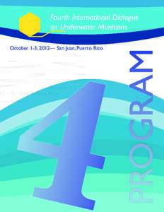4  October 1-3, 2012— San Juan, Puerto Rico PROGRAM