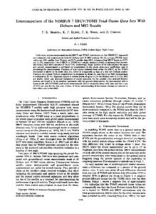 JOURNAL OF GEOPHYSICAL  RESEARCH, VOL. 89, NO. D4, PAGES, JUNE 30, 1984 Intercomparisonof the NIMBUS 7 SBUV/TOMS Total Ozone Data SetsWith Dobson and M83 Results