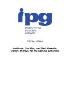 Michael LaSala Lesbians, Gay Men, and their Parents: Family Therapy for the Coming-out Crisis  