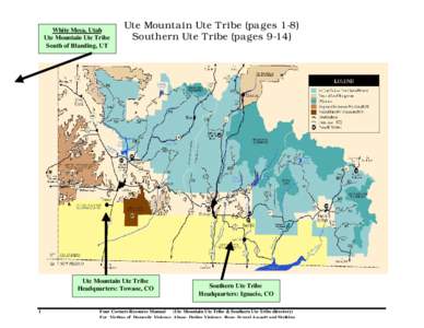 White Mesa, Utah Ute Mountain Ute Tribe South of Blanding, UT Ute Mountain Ute Tribe (pages 1-8) Southern Ute Tribe (pages 9-14)
