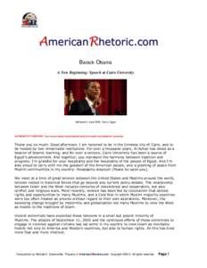 AmericanRhetoric.com Barack Obama A New Beginning: Speech at Cairo University delivered 4 June 2009, Cairo, Egypt