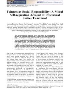 British Journal of Management, Vol. 22, S47–S58DOI: j00715.x Fairness as Social Responsibility: A Moral Self-regulation Account of Procedural Justice Enactment