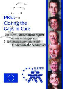 PKU: Closing the Gaps in Care An ESPKU benchmark report on the management of phenylketonuria within