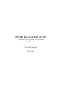 Pseudo-holomorphic curves Transversality and a Gromov-Witten invariant of simple curves Simon Hochgerner May 2002