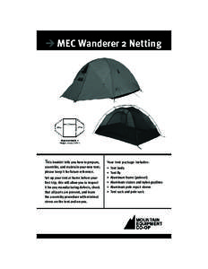 è MEC Wanderer 2 Netting  This booklet tells you how to prepare, Your tent package includes: