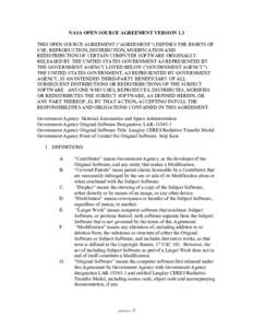 NASA OPEN SOURCE AGREEMENT VERSION 1.3 THIS OPEN SOURCE AGREEMENT (“AGREEMENT”) DEFINES THE RIGHTS OF USE, REPRODUCTION, DISTRIBUTION, MODIFICATION AND REDISTRIBUTION OF CERTAIN COMPUTER SOFTWARE ORIGINALLY RELEASED 