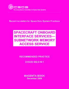 Recommendation for Space Data System Practices  SPACECRAFT ONBOARD INTERFACE SERVICES— SUBNETWORK MEMORY ACCESS SERVICE