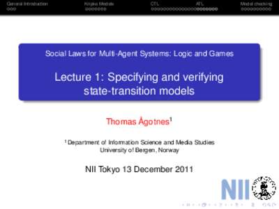 Social Laws for Multi-Agent Systems: Logic and Games*.5cm Lecture 1: Specifying and verifying state-transition models