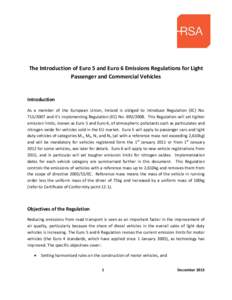 The introduction of Euro 5  and Euro 6 emissions regulations for light passenger and commercial vehicles