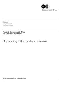 Report by the Comptroller and Auditor General Foreign & Commonwealth Office and UK Trade & Investment