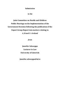 Submission to the Joint Committee on Health and Children Public Hearings on the Implementation of the Government Decision following the publication of the Expert Group Report into matters relating to