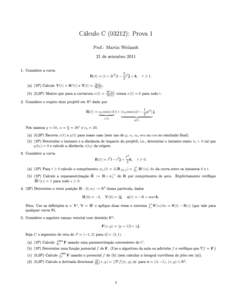 Cálculo C): Prova 1 Prof.: Martin Weilandt 21 de setembroConsidere a curva