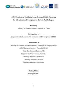 APEC Seminar on Mobilizing Long-Term and Stable Financing for Infrastructure Development in the Asia-Pacific Region Hosted by Ministry of Finance, People’s Republic of China