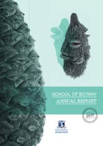 SCHOOL OF BOTANY  ANNUAL REPORT CONTENTS MISSION & VISION