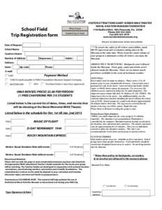 School Field Trip Registration form Print Form  VISITOR ATTRACTIONS GIANT SCREEN IMAX THEATER