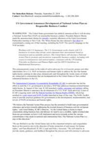 For Immediate Release: Thursday, September 25, 2014 Contact: Sara Blackwell, [removed], +[removed]US Government Announces Development of National Action Plan on Responsible Business Conduct 