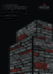 Commercial Property Construction Property and Civil Works War, Terrorism and Political Violence Commercial Property