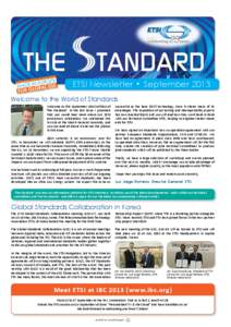 ETSI Newsletter  . September 2013 Welcome to the World of Standards Welcome to this September 2013 edition of