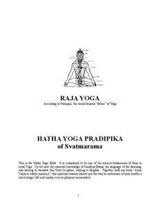 RAJA YOGA According to Patanjali, the world famous “father” of Yoga