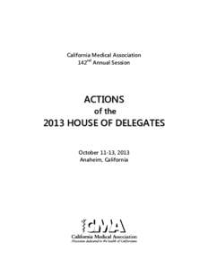 California Medical Association 142nd Annual Session ACTIONS of the