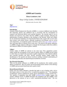 ADHD and Genetics PHILIP ASHERSON, PhD Kings College London, UNITED KINGDOM (Published online November[removed]Topic