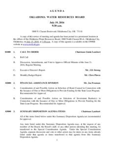 AGENDA OKLAHOMA WATER RESOURCES BOARD July 19, 2016 9:30 a.mN. Classen Boulevard, Oklahoma City, OKA copy of this notice of meeting and agenda has been posted in a prominent location at