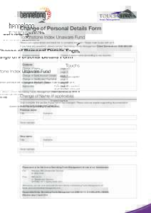 Change of Personal Details Form Touchstone Index Unaware Fund Please use capital letters and black ink to complete this form. Please mark boxes with an X. If you have any questions, please contact Bennelong Funds Managem
