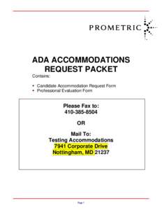 ADA ACCOMMODATIONS REQUEST PACKET Contains:  Candidate Accommodation Request Form  Professional Evaluation Form