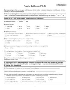 Print Form Print Form Teacher Exit Survey (TEx S)