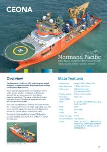 Normand Pacific DP3, Multi-purpose deepwater SURF and subsea construction vessel Overview