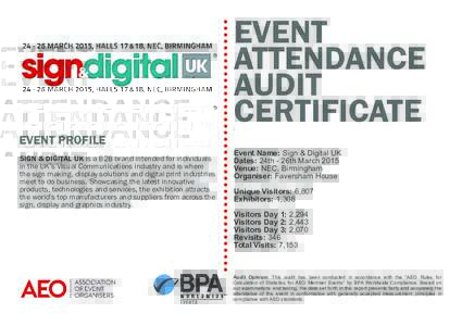 EVENT ATTENDANCE AUDIT CERTIFICATE EVENT PROFILE SIGN & DIGITAL UK is a B2B brand intended for individuals