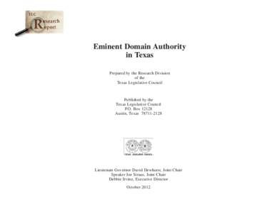 Eminent Domain Authority in Texas Prepared by the Research Division of the Texas Legislative Council