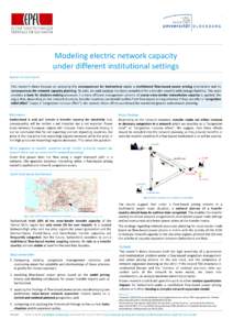 Modeling electric network capacity under different institutional settings Author Christina Roolfs This master’s thesis focuses on analyzing the consequences for Switzerland under a multilateral flow-based power pricing