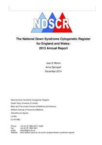 0  The National Down Syndrome Cytogenetic Register for England and Wales: 2013 Annual Report