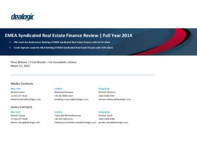EMEA Syndicated Real Estate Finance Review | Full Year 2014 EMEA Syndicated Real Estate Finance Review | Full Year 2014 • 