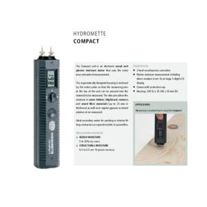 HYDROMET TE COMPACT The Compact unit is an electronic wood and plaster moisture meter that uses the resistance principle of measurement. The ergonomically designed housing is enclosed