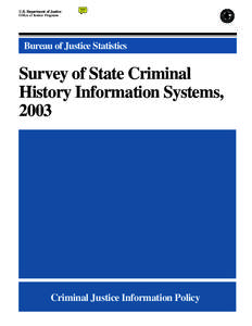 Survey of State Criminal History Information Systems, 2003