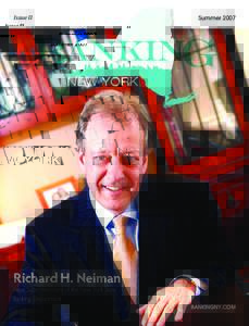 Issue II  Summer 2007 Richard H. Neiman New Superintendent of the New York State