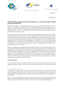 EUROPEAN SAVINGS AND RETAIL BANKING GROUP  EBF_022177 2 August 2016 TARGET Working Group response to the ESMA Discussion Paper – The Distributed Ledger Technology