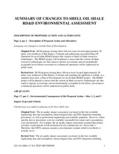 SUMMARY OF CHANGES TO SHELL OIL SHALE RD&D ENVIRONMENTAL ASSESSMENT DESCRIPTION OF PROPOSED ACTION AND ALTERNATIVE Page 4, par.1 –Description of Proposed Action and Alternative Language was changed to include Plan of D