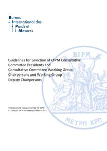 Guidelines for selection of CIPM Presidents and WG Chairs