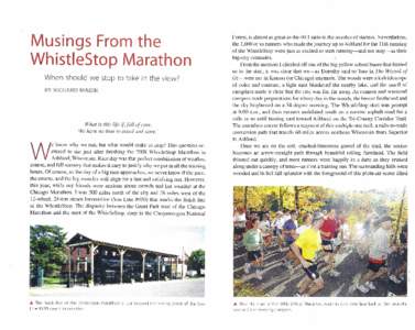 Musings From the WhistleStop Marathon When should we stop to take in the view? BY RiCHARD MAGIN  What is this life if, full of care,
