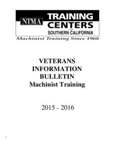 VETERANS INFORMATION BULLETIN Machinist Training