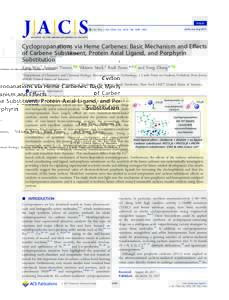 Article pubs.acs.org/JACS Cite This: J. Am. Chem. Soc. 2018, 140, 1649−1662  Cyclopropanations via Heme Carbenes: Basic Mechanism and Eﬀects