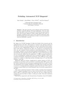 Pathdiag: Automated TCP Diagnosis Matt Mathis1 , John Heﬀner1 , Peter O’Neil2,3 , and Pete Siemsen2 2 1 Pittsburgh Supercomputing Center