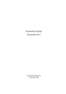 Economic Survey November 2013 Economic Policy Department Ministry for Finance 4th November, 2013