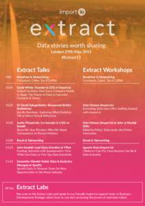 Data stories worth sharing London 29th May 2015 #Extract15 Extract Talks