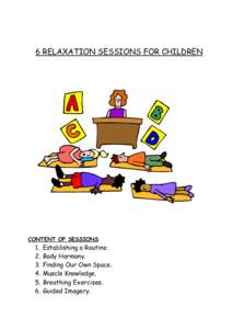 6 RELAXATION SESSIONS FOR CHILDREN  CONTENT OF SESSIONS 1. 2.