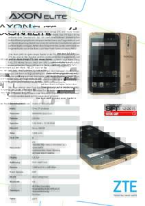 IT‘S ALL YOU. Mit dem 5,5 Zoll (13,9 cm) großen Axon bringt ZTE sein neues Vorzeige-Smartphone auch in Deutschland auf den Markt. Das ZTE Axon ist das weltweit erste Smartphone, das mit zwei verschiedenen biometrische