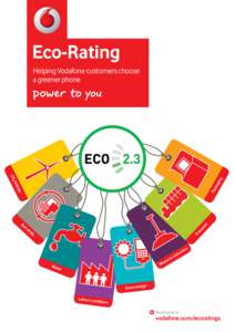 Eco-Rating Helping Vodafone customers choose a greener phone Pa ck